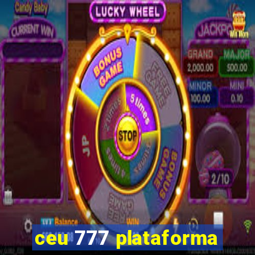 ceu 777 plataforma